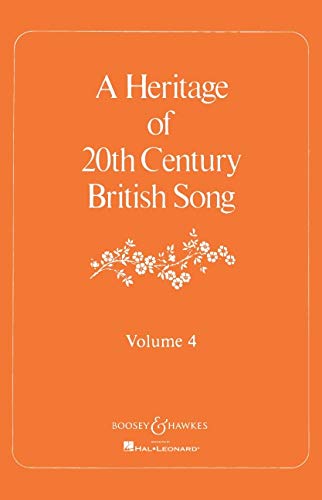 A Heritage of 20th Century: British Songs. Vol. 4. Gesang und Klavier.: Volume 4