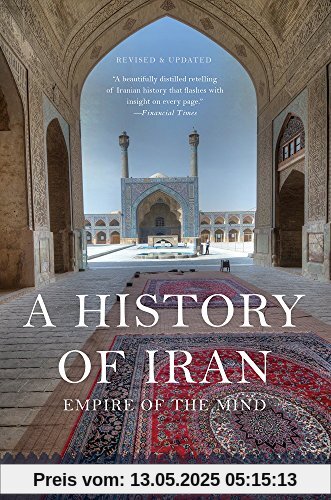 A History of Iran: Empire of the Mind
