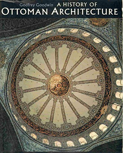 A History of Ottoman Architecture A History of Ottoman Architecture
