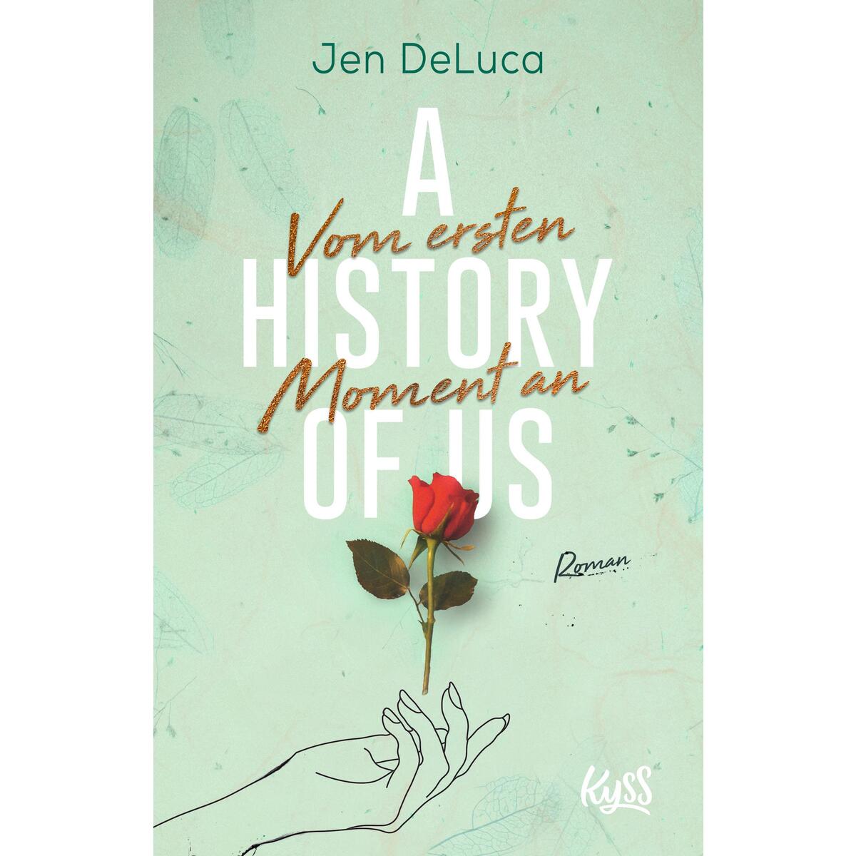 A History of Us - Vom ersten Moment an von Rowohlt Taschenbuch