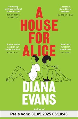 A House for Alice: From the Women’s Prize shortlisted author of Ordinary People