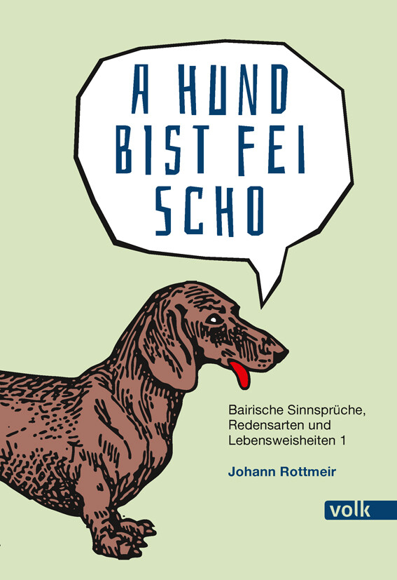 A Hund Bist Fei Scho von Volk Verlag
