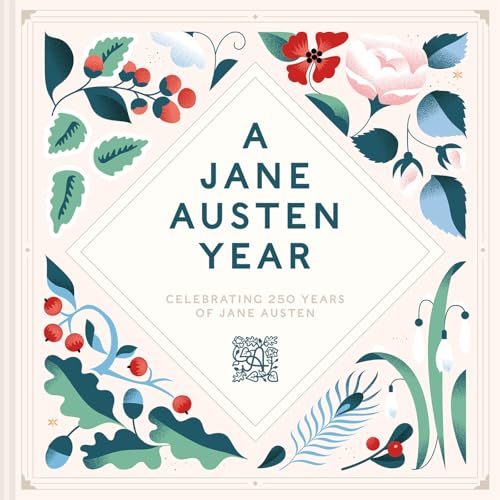 A Jane Austen Year: Celebrating 250 years of Jane Austen von Abrams & Chronicle Books