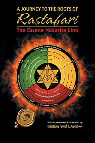 A Journey to the Roots of Rastafari: The Essene Nazarite Link