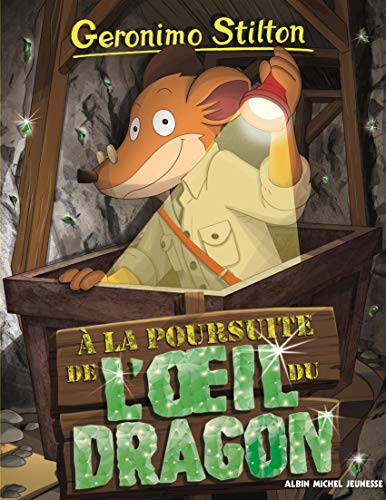 Geronimo Stilton T93 A la poursuite de l'oeil du dragon