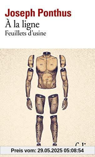 A La Ligne: Feuillets d'usine (Folio)