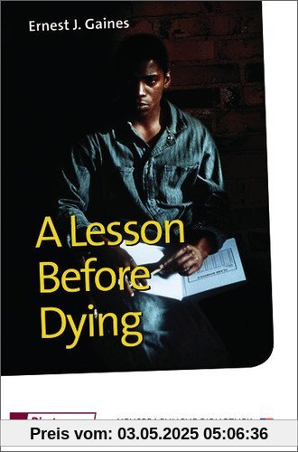 A Lesson Before Dying: Textbook (Diesterwegs Neusprachliche Bibliothek - Englische Abteilung)