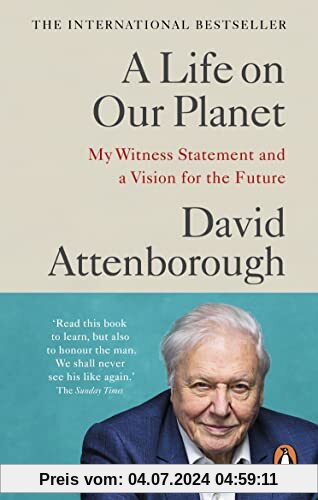 A Life on Our Planet: My Witness Statement and a Vision for the Future