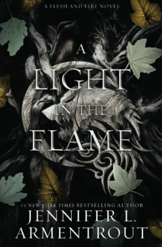 A Light in the Flame: A Flesh and Fire Novel A Light in the Flame: A Flesh and Fire Novel
