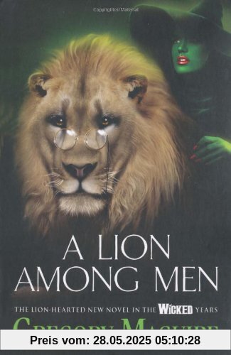 A Lion Among Men (Wicked Years 3)