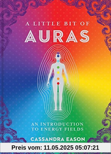 A Little Bit of Auras: An Introduction to Energy Fields