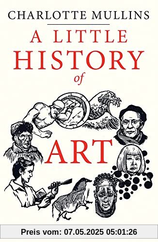 A Little History of Art (Little Histories)