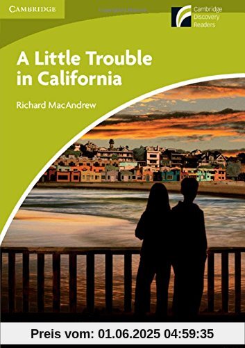 A Little Trouble in California Level Starter/Beginner (Cambridge Discovery Readers)