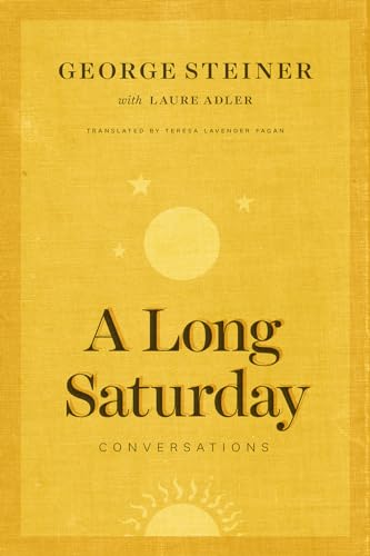 A Long Saturday: Conversations von University of Chicago Press