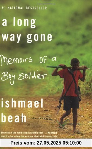 A Long Way Gone: Memoirs of a Boy Soldier