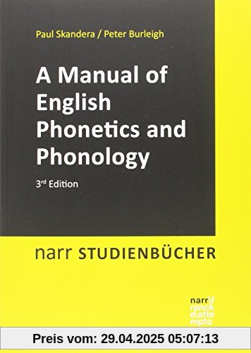 A Manual of English Phonetics and Phonology: Twelve Lessons with an Integrated Course in Phonetic Transcription (Narr Studienbücher)