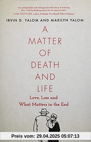A Matter of Death and Life: Love, Loss and What Matters in the End (Language Acts and Worldmaking)