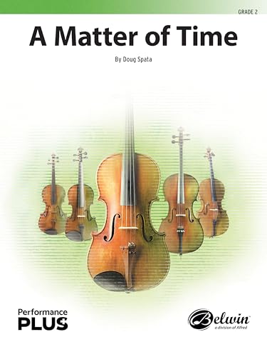 A Matter of Time: Conductor Score & Parts (Belwin String Orchestra - Performanceplus+) von Alfred Music Co