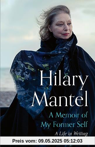 A Memoir of My Former Self: A Life in Writing