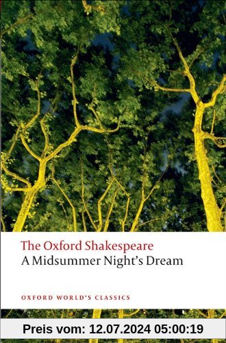 A Midsummer Night's Dream (Oxford World's Classics)