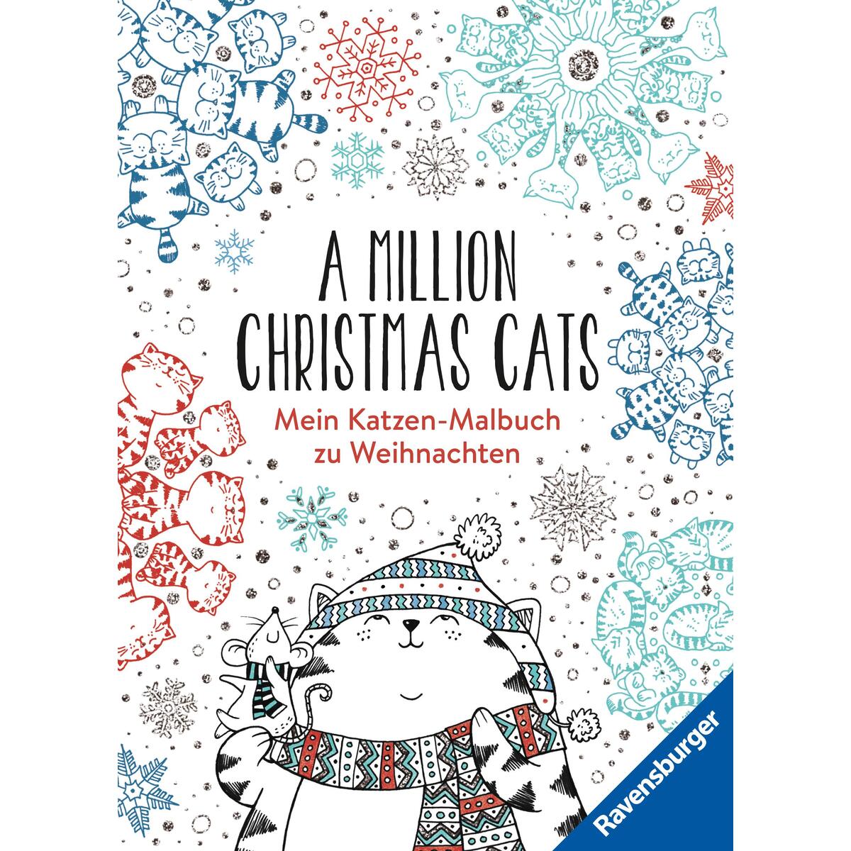 A Million Christmas Cats: Mein Katzen-Malbuch zu Weihnachten A Million Christmas Cats: Mein Katzen-Malbuch zu Weihnachten von Ravensburger Verlag