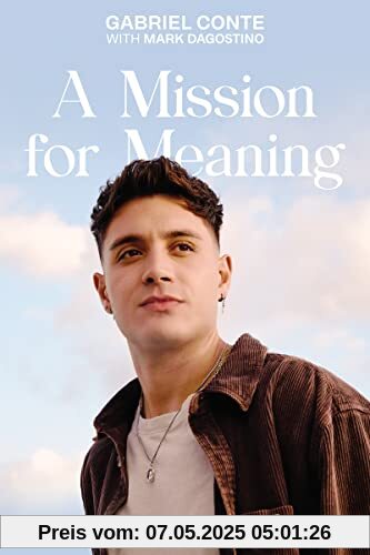 A Mission for Meaning: The Choices That Lead to the Life You Really Want