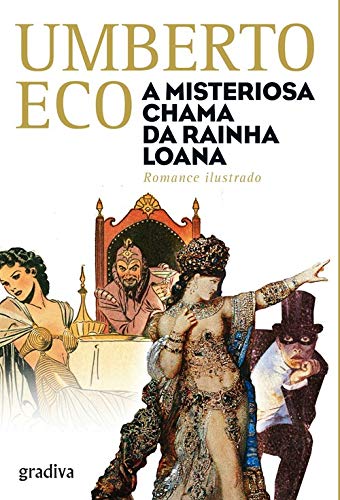 A Misteriosa Chama da Rainha Loana Romance ilustrado (Portuguese Edition) [Paperback] Umberto Eco