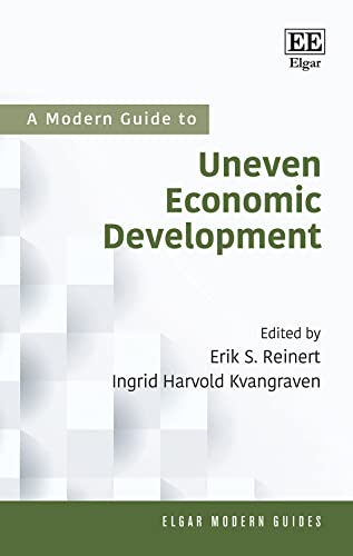 A Modern Guide to Uneven Economic Development (Elgar Modern Guides) von Edward Elgar Publishing
