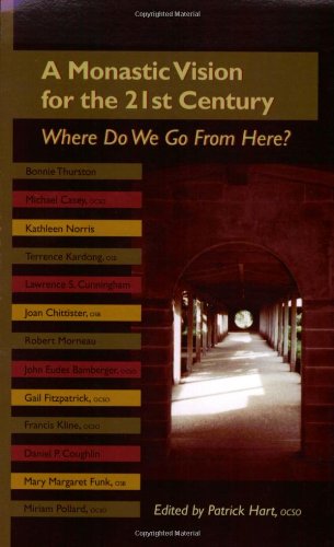 A Monastic Vision for the Twenty-First Century: Where Do We Go from Here? (Monastic Wisdom Series, Band 8) von CISTERCIAN PUBN