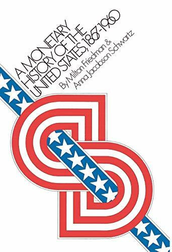 A Monetary History of the United States, 1867-1960 (National Bureau of Economic Research Publi...