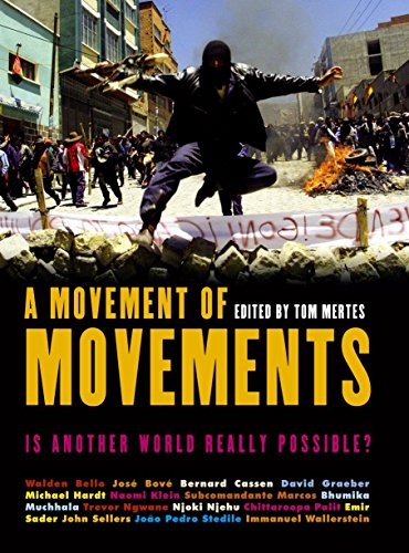 A Movement of Movements: Is Another World Really Possible? (New Left Review)