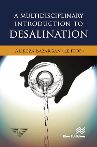 A Multidisciplinary Introduction to Desalination von River Publishers