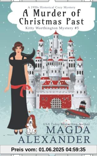 A Murder of Christmas Past: A 1920s Historical Cozy Mystery (The Kitty Worthington Mysteries, Band 5)
