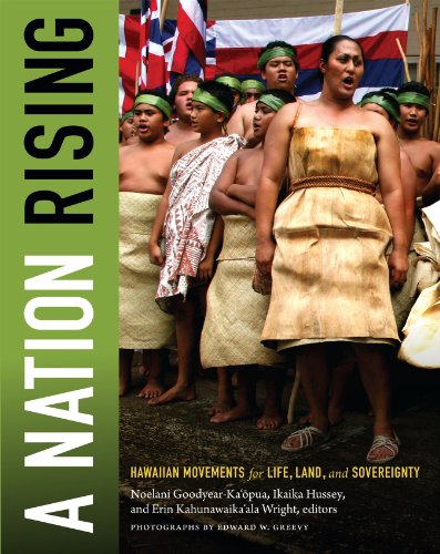 A Nation Rising: Hawaiian Movements for Life, Land, and Sovereignty (Narrating Native Histories) von Duke University Press