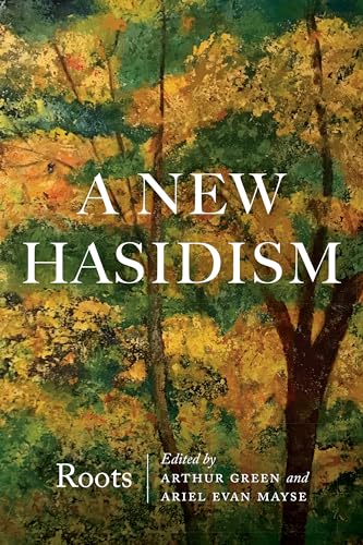 A New Hasidism: Roots von Jewish Publication Society