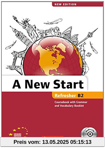 A New Start - New edition: B2: Refresher - Kursbuch mit Audio CD, Grammatik- und Vokabelheft