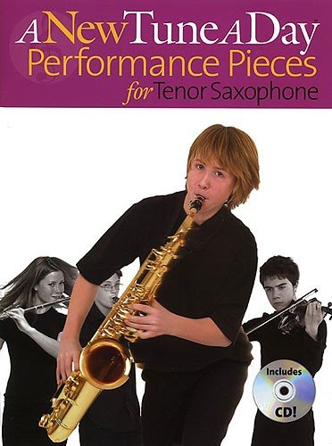 A New Tune A Day Performance Pieces (Tenor Saxophone) Tsax Book/Cd