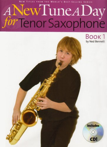A New Tune A Day: Tenor Saxophone - Book 1 von The Boston Music Company