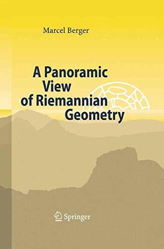A Panoramic View of Riemannian Geometry A Panoramic View of Riemannian Geometry