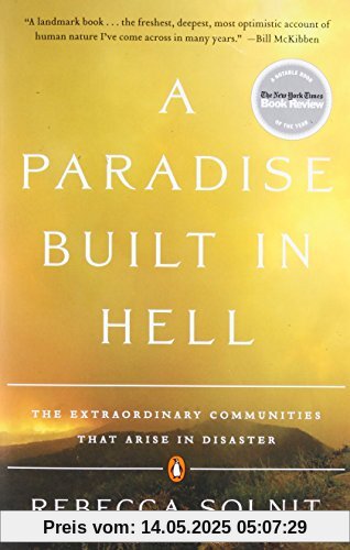 A Paradise Built in Hell: The Extraordinary Communities That Arise in Disaster