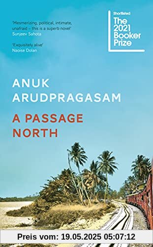 A Passage North: Anuk Arudpragasam