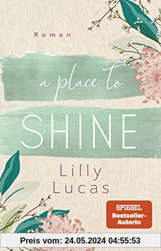 A Place to Shine: Roman | SPIEGEL Bestseller-Autorin (Cherry Hill, Band 4)