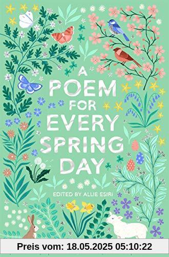 A Poem for Every Spring Day (A Poem for Every Day and Night of the Year, 4)