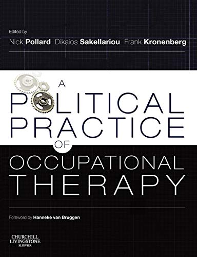 A Political Practice of Occupational Therapy von Churchill Livingstone