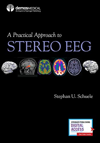 A Practical Approach to Stereo EEG von Demos Medical Publishing