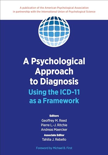 A Psychological Approach to Diagnosis: Using the ICD-11 As a Framework von American Psychological Association (APA)