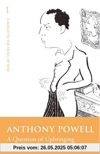 A Question of Upbringing (Dance to the Music of Time 01)