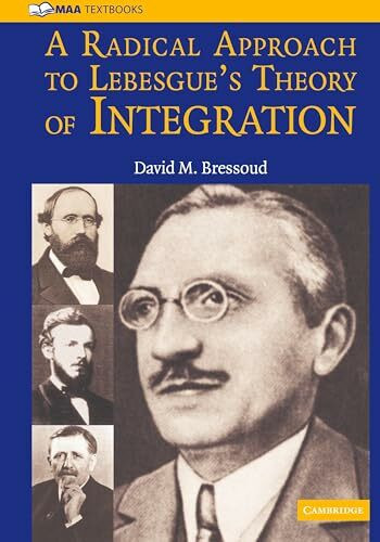 A Radical Approach to Lebesgue's Theory of Integration (Mathematical Association of America Te...