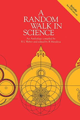 A Random Walk in Science: An Anthology Compiled by the Late R L Weber (1913-1997) von CRC Press