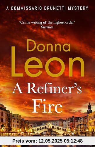 A Refiner's Fire: Donna Leon (Commissario Brunetti, 33)